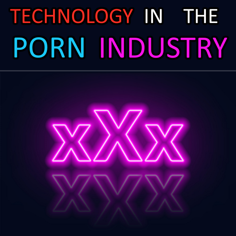Technology in the Porn Industry
