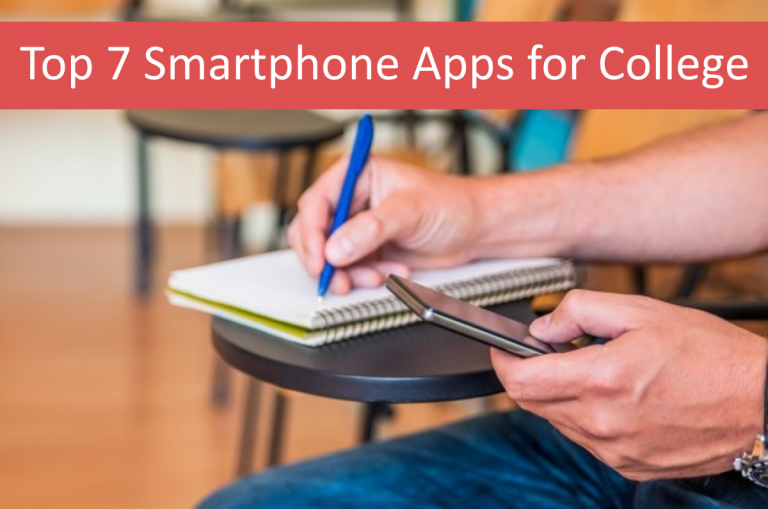 Top 7 Smartphone Apps for College In 2020