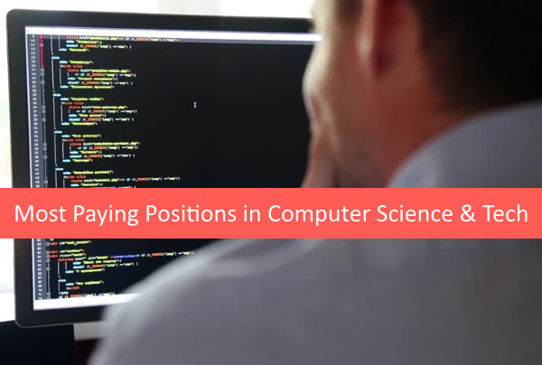 Most Paying Positions in Computer Science