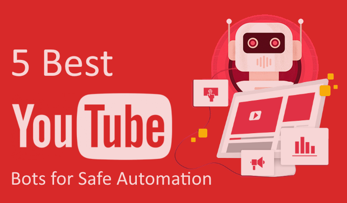 5 Best YouTube Bots for Safe Automation