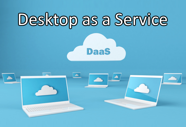 What Is Desktop as a Service and How Does It Work?